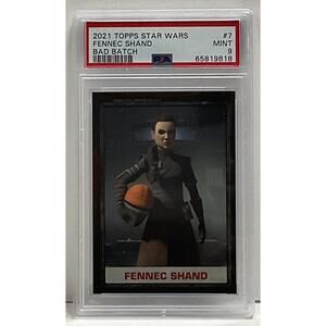 Star Wars 2021 Topps Fennec Shand Bad Batch #7 PSA 9 CERT#65819818